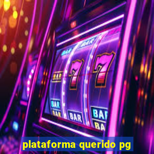 plataforma querido pg